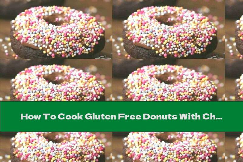 How To Cook Gluten Free Donuts With Chocolate - Recipe