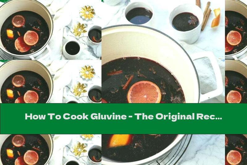 How To Cook Gluvine - The Original Recipe! - Recipe