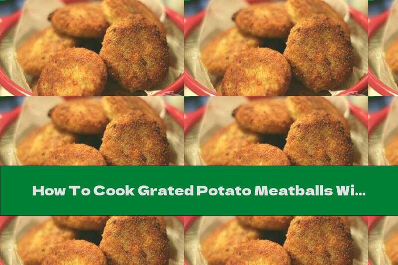 How To Cook Grated Potato Meatballs With Yellow Cheese And Dill (Oven) - Recipe