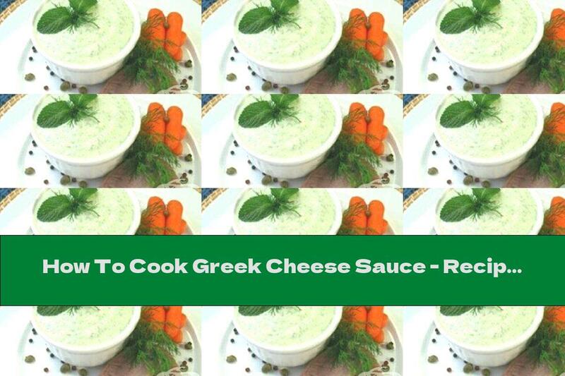 How To Cook Greek Cheese Sauce - Recipe