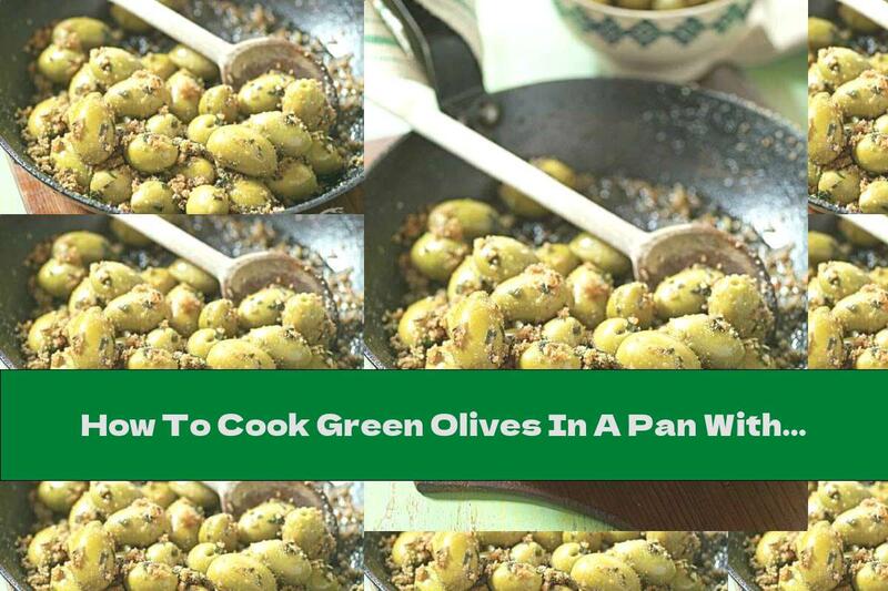 How To Cook Green Olives In A Pan With Parsley And Garlic - Recipe