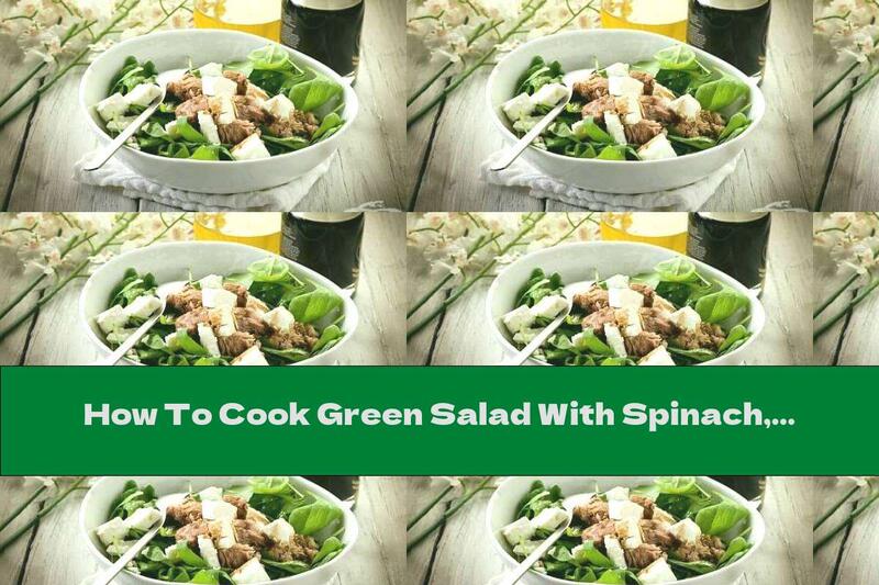 How To Cook Green Salad With Spinach, Tuna And Mozzarella - Recipe