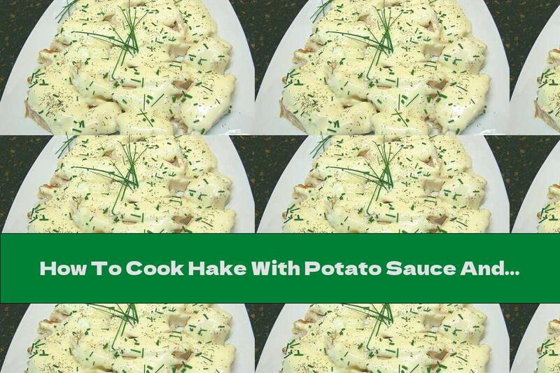 How To Cook Hake With Potato Sauce And Mayonnaise - Recipe