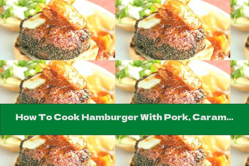 How To Cook Hamburger With Pork, Caramelized Peppers And Mozzarella - Recipe
