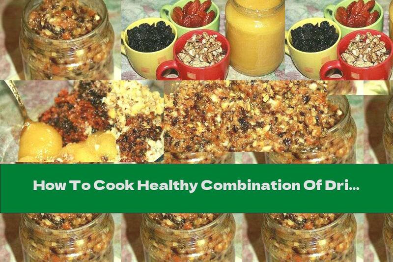 How To Cook Healthy Combination Of Dried Fruits, Honey And Lemon - Recipe