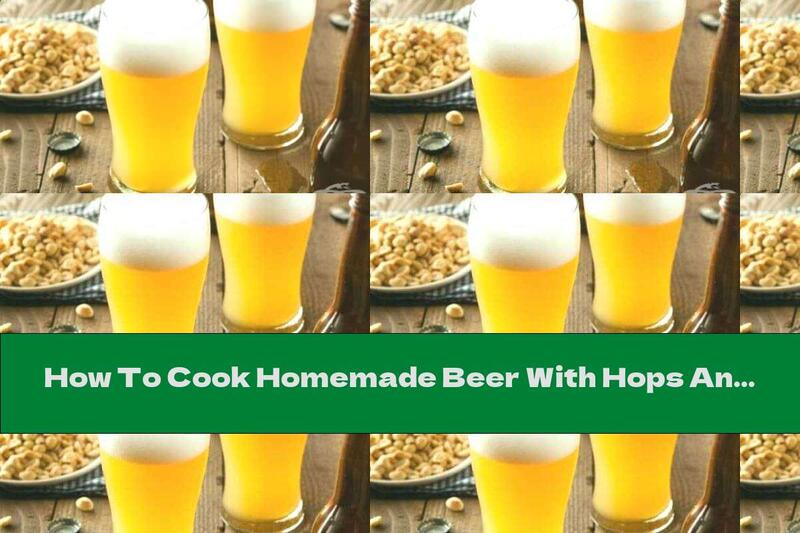 How To Cook Homemade Beer With Hops And Chicory - Recipe