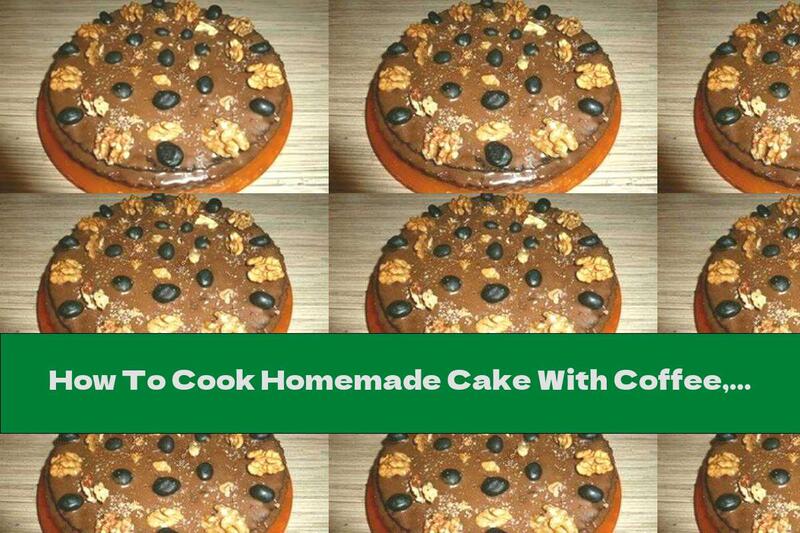 How To Cook Homemade Cake With Coffee, Cocoa Cream And Walnuts - Recipe