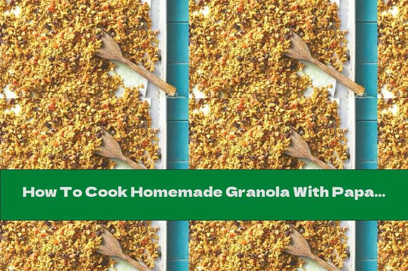 How To Cook Homemade Granola With Papaya And Dried Blueberries - Recipe