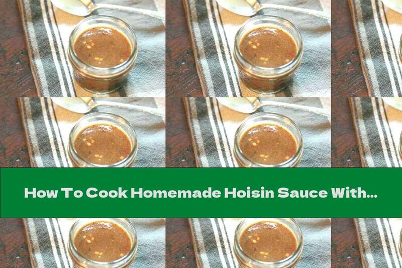 How To Cook Homemade Hoisin Sauce With Honey - Recipe