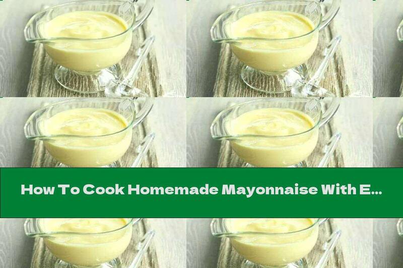 How To Cook Homemade Mayonnaise With Eggs (Cooked) - Recipe