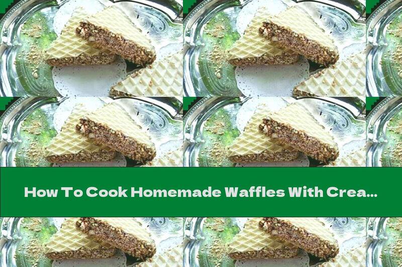 How To Cook Homemade Waffles With Cream, Chocolate And Cashews - Recipe