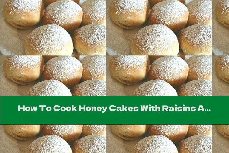 How To Cook Honey Cakes With Raisins And Powdered Sugar - Recipe