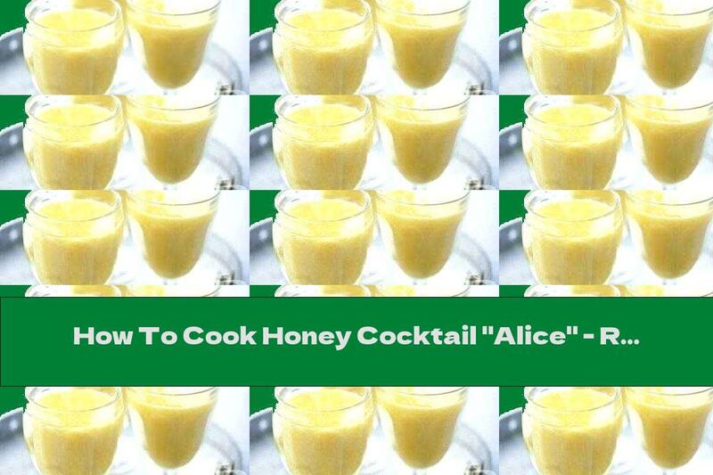 How To Cook Honey Cocktail "Alice" - Recipe