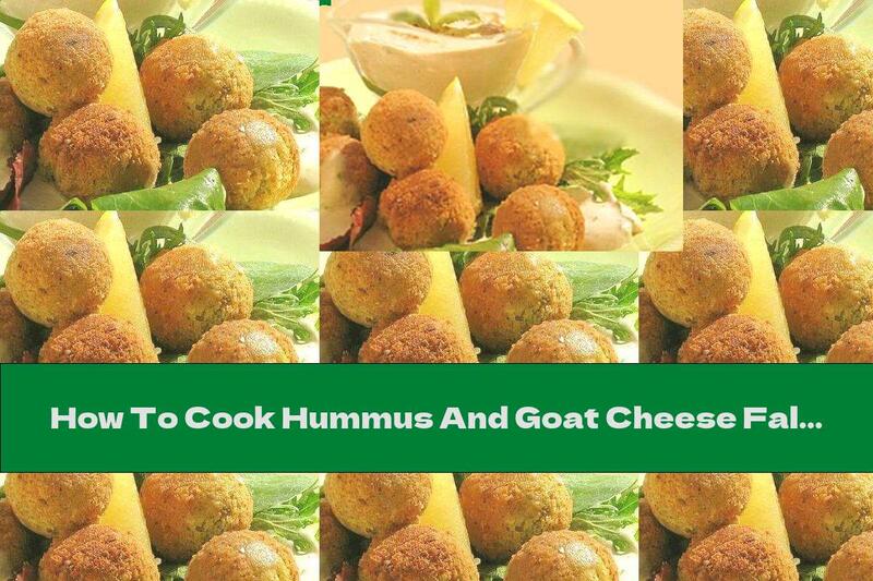 How To Cook Hummus And Goat Cheese Falafels - Recipe