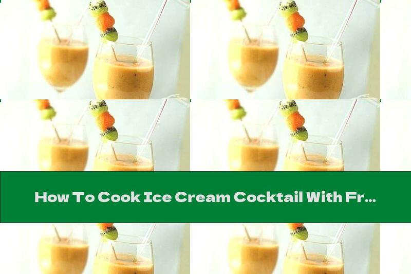 How To Cook Ice Cream Cocktail With Fruit Syrup And Cognac - Recipe