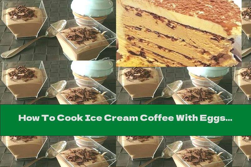 How To Cook Ice Cream Coffee With Eggs - Recipe
