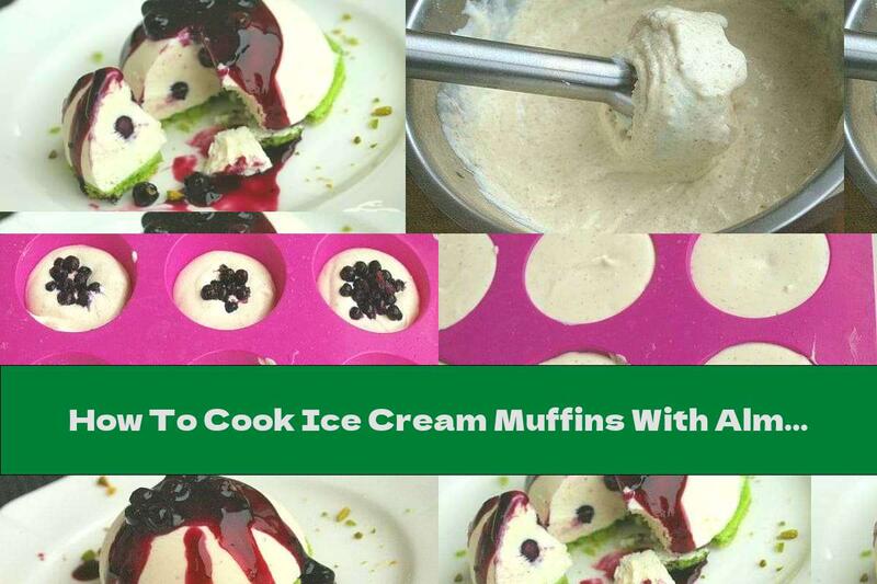 How To Cook Ice Cream Muffins With Almonds And Fruits - Recipe