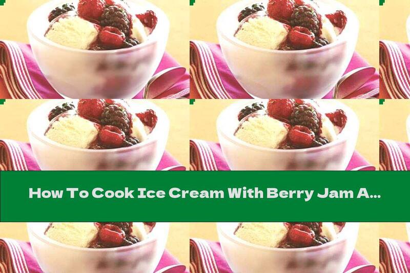 How To Cook Ice Cream With Berry Jam And Thyme - Recipe