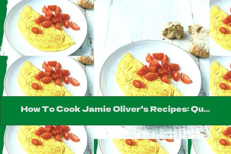 How To Cook Jamie Oliver's Recipes: Quick Cheddar Cheese Omelette - Recipe