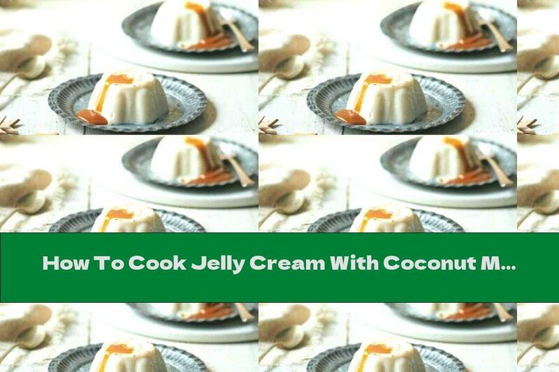 How To Cook Jelly Cream With Coconut Milk - Recipe