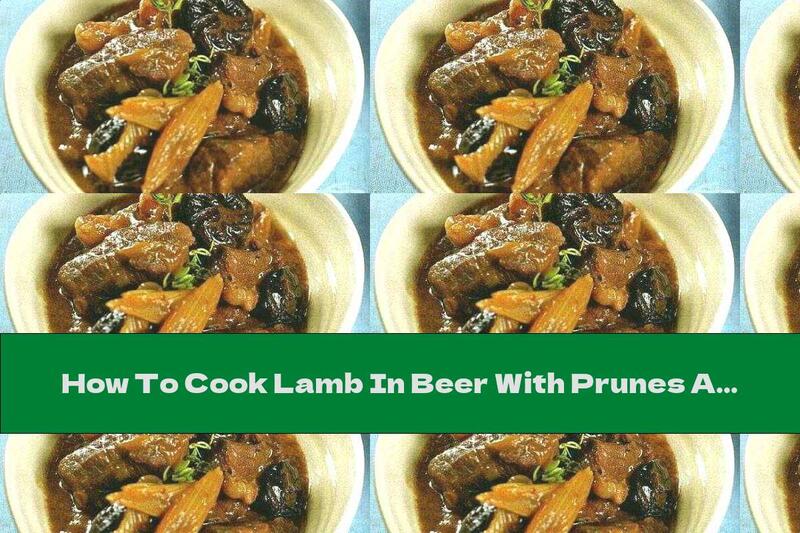 How To Cook Lamb In Beer With Prunes And Bacon - Recipe
