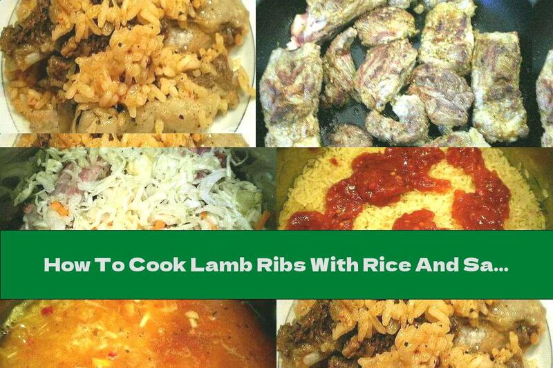 How To Cook Lamb Ribs With Rice And Sauerkraut - Recipe