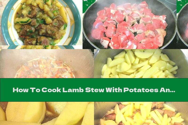 How To Cook Lamb Stew With Potatoes And Thyme - Recipe
