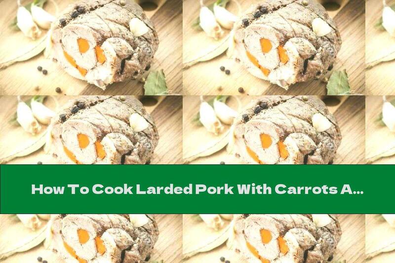 How To Cook Larded Pork With Carrots And Garlic - Recipe