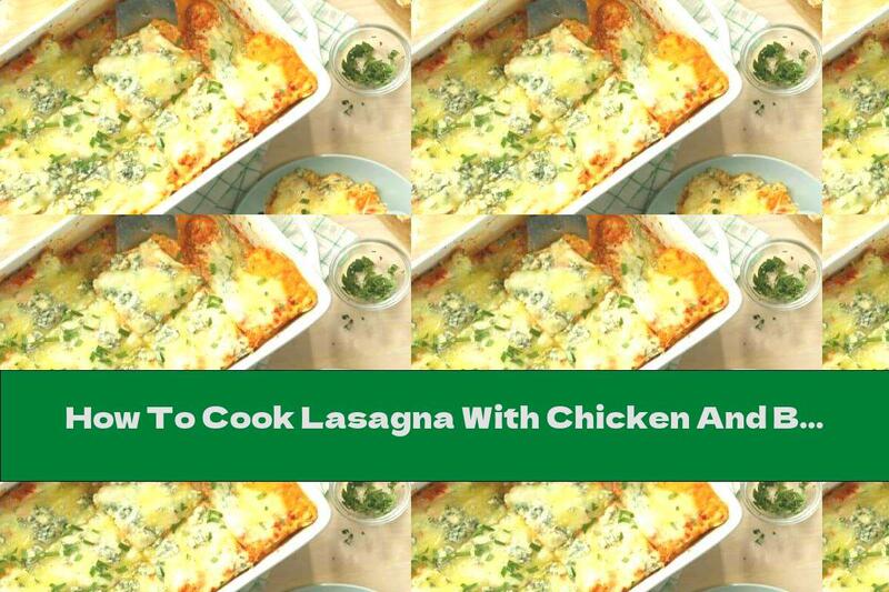 How To Cook Lasagna With Chicken And Buffalo Sauce - Recipe