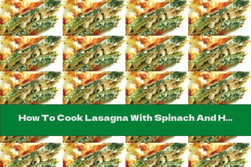 How To Cook Lasagna With Spinach And Ham - Recipe