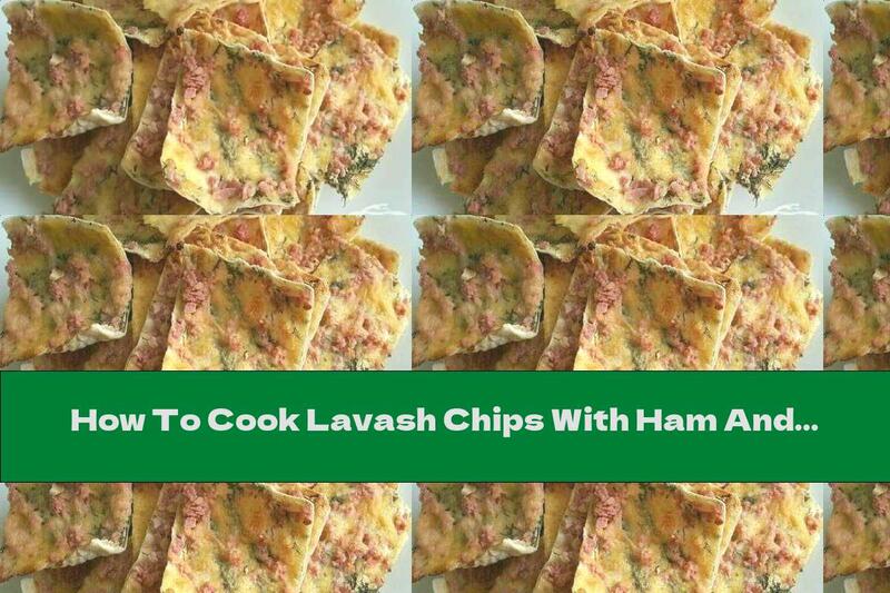 How To Cook Lavash Chips With Ham And Yellow Cheese - Recipe