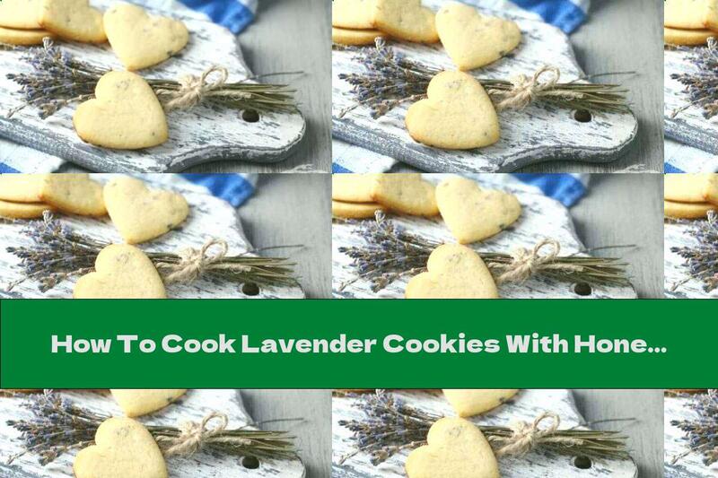 How To Cook Lavender Cookies With Honey And Vanilla - Recipe