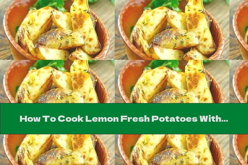 How To Cook Lemon Fresh Potatoes With Thyme And Butter - Recipe