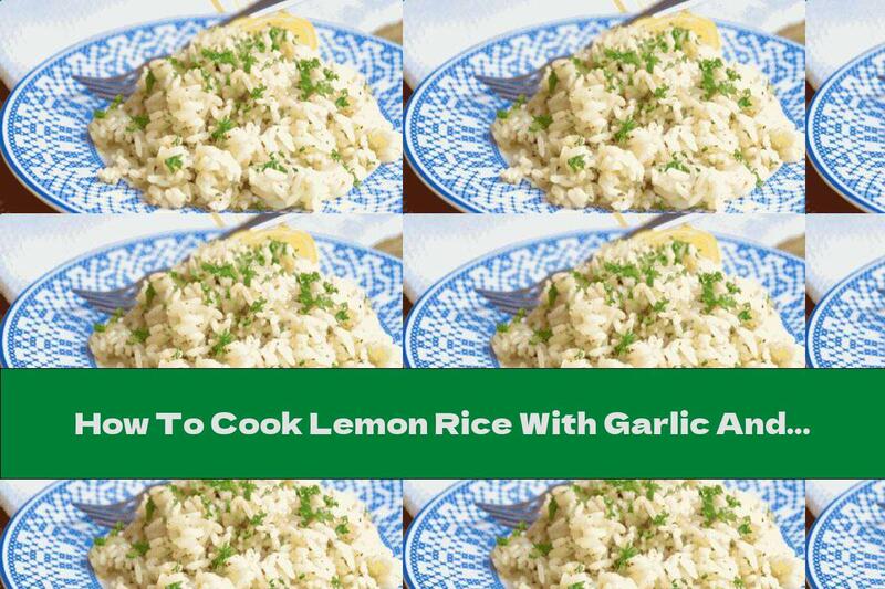 How To Cook Lemon Rice With Garlic And Spices - Recipe