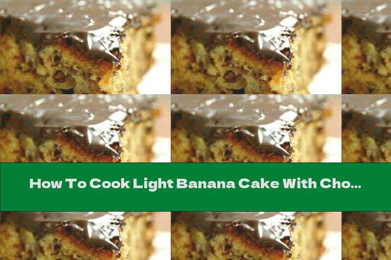 How To Cook Light Banana Cake With Chocolate Glaze - Recipe