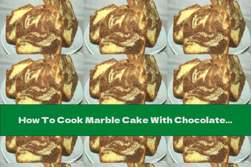 How To Cook Marble Cake With Chocolate Bars - Recipe