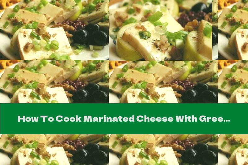 How To Cook Marinated Cheese With Green Onions And Walnuts - Recipe