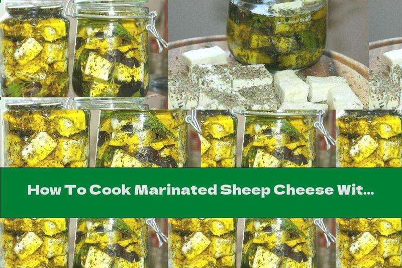 How To Cook Marinated Sheep Cheese With Basil - Recipe