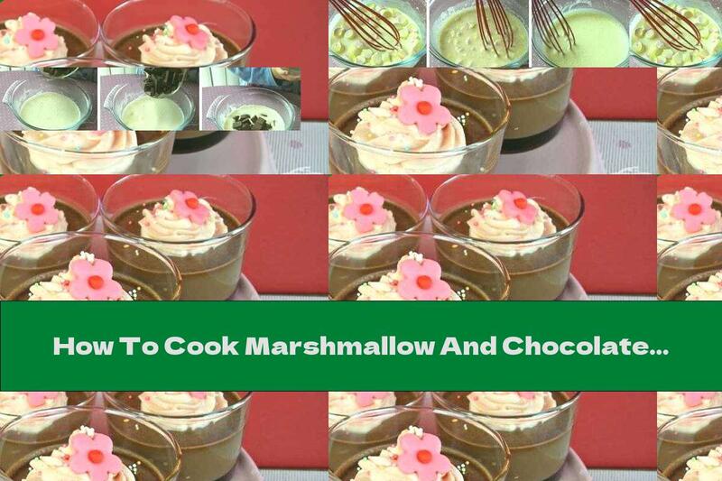 How To Cook Marshmallow And Chocolate Candy Pudding - Recipe