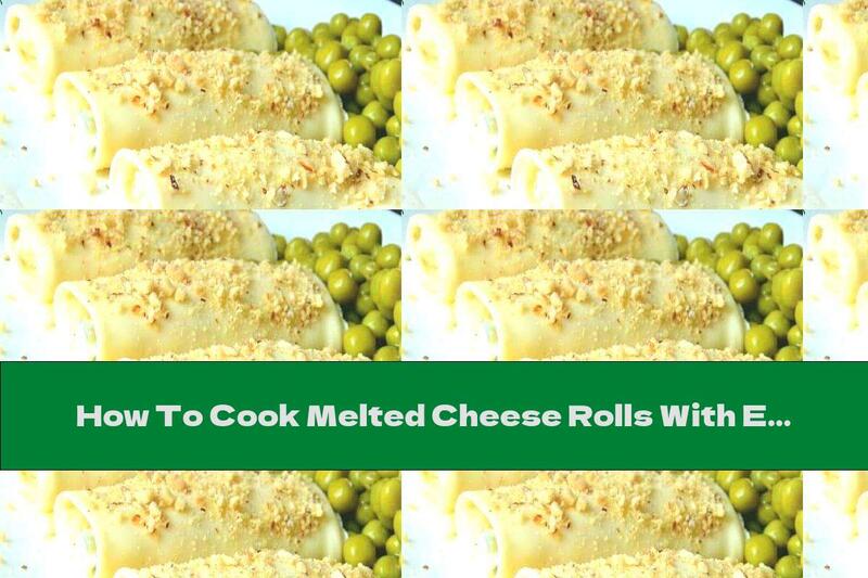 How To Cook Melted Cheese Rolls With Eggs, Walnuts And Garlic - Recipe