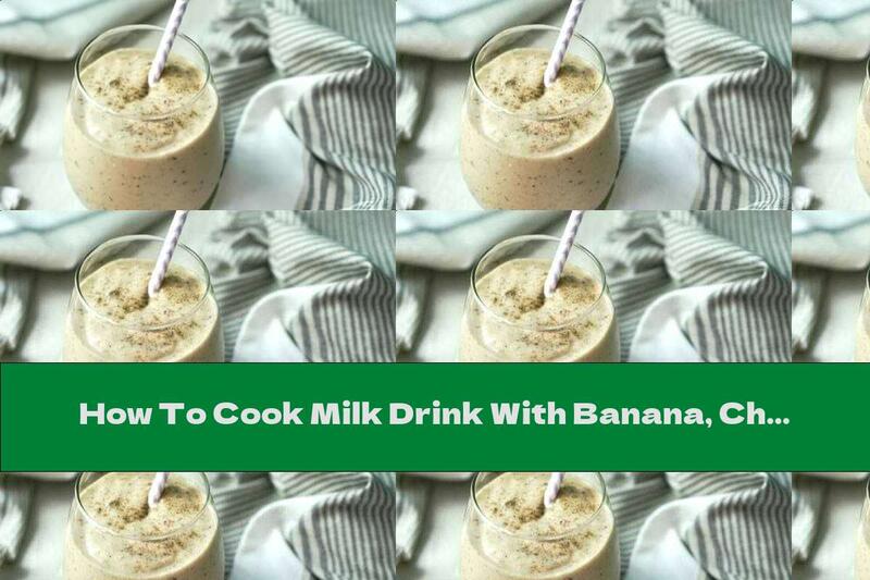 How To Cook Milk Drink With Banana, Chocolate And Cinnamon - Recipe