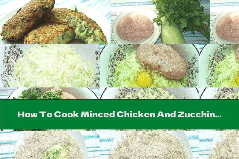 How To Cook Minced Chicken And Zucchini Meatballs In Bran Bran - Recipe