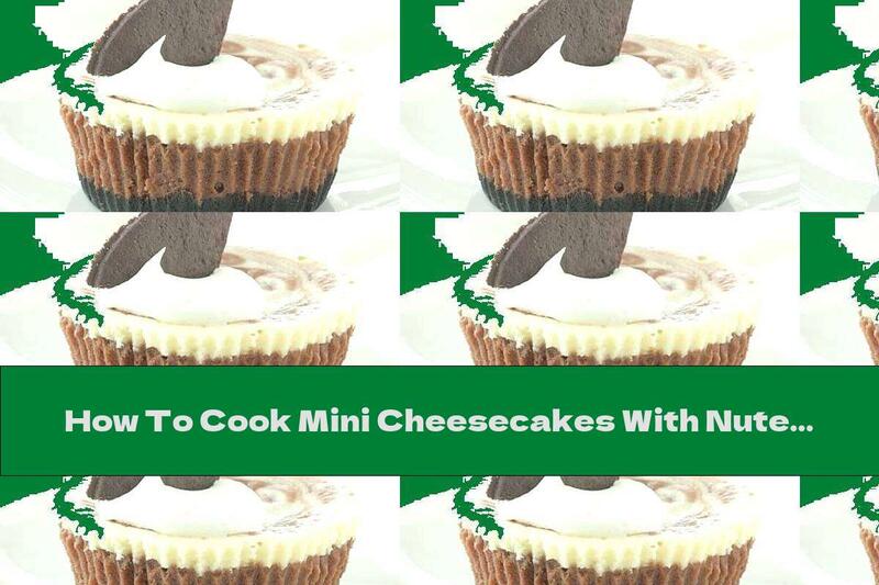 How To Cook Mini Cheesecakes With Nutella And Cream Oreo - Recipe
