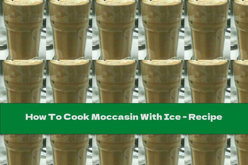 How To Cook Moccasin With Ice - Recipe