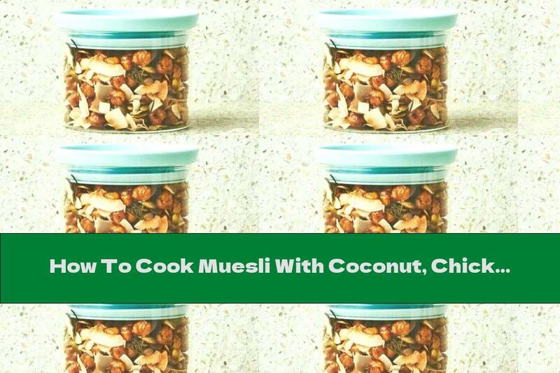 How To Cook Muesli With Coconut, Chickpeas And Rosemary - Recipe