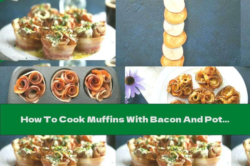 How To Cook Muffins With Bacon And Potatoes - Recipe