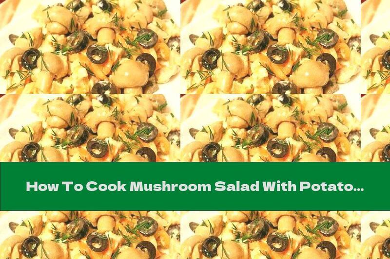 How To Cook Mushroom Salad With Potatoes, Olives And Eggs - Recipe