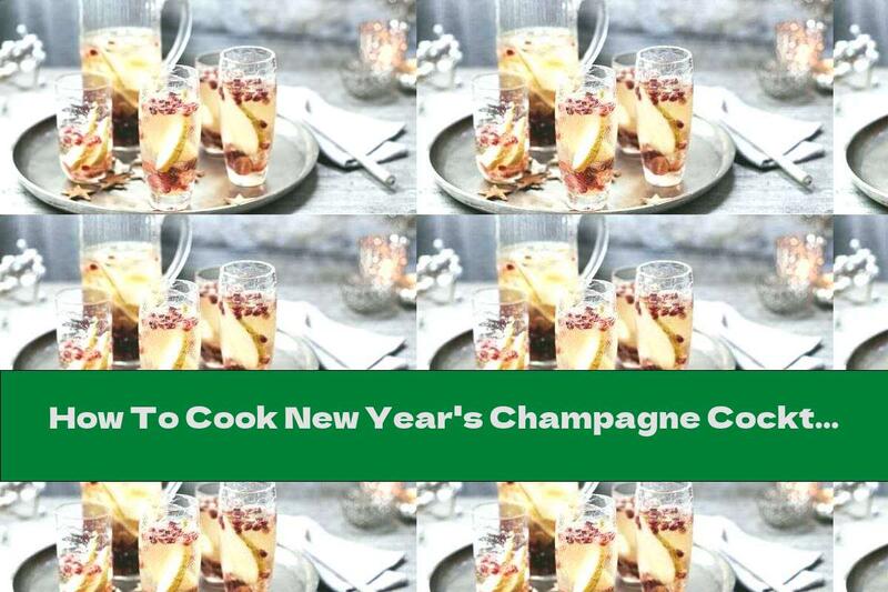 How To Cook New Year's Champagne Cocktail With Pomegranate And Pear - Recipe