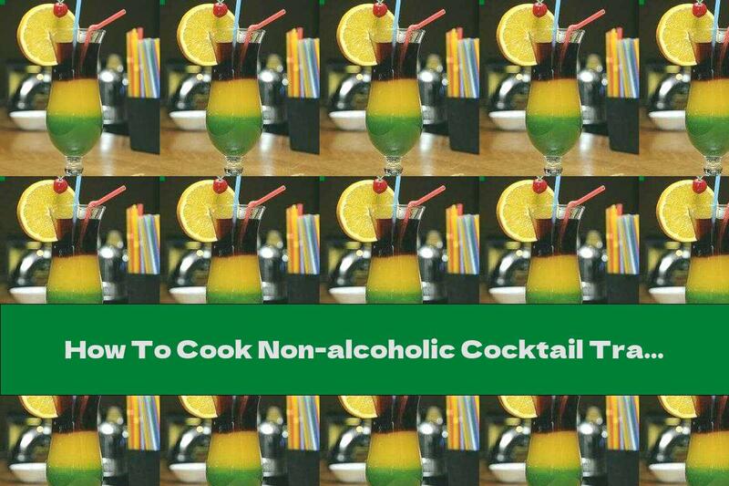 How To Cook Non-alcoholic Cocktail Traffic Light - Recipe