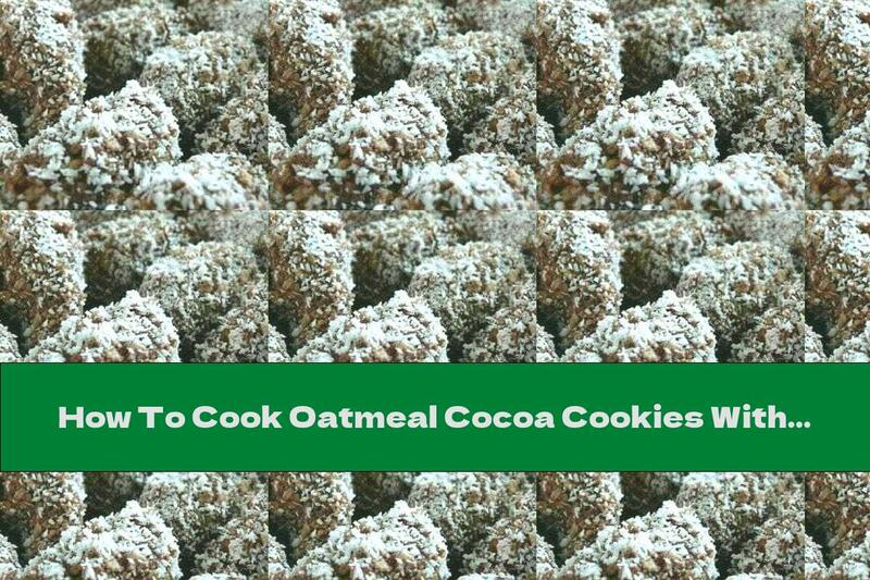 How To Cook Oatmeal Cocoa Cookies With Powdered Sugar - Recipe